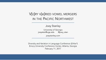 The West  low homogeneity and low  consistency  (Labov, Ash, Boberg 2006:277)