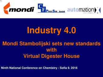 Industry 4.0  Mondi Stambolijski sets new standards  with  Virtual Digester House  Ninth National