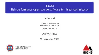 HiGHS  High-performance open-source software for linear optimization  Julian Hall  School of