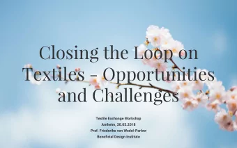 Closing the Loop on  Textiles - Opportunities  and Challenges  Textile Exchange Workshop  Arnheim,