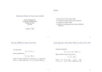 Outline  Statistical inference for linear mixed models  general form of linear mixed models