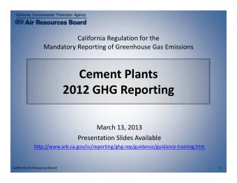 Cement Plants  2012 GHG Reporting  March 13, 2013  Presentation Slides Available