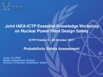 Nuclear Safety Standards Committee 41 st Meeting, 21  23 June, 2016  Joint IAEA-ICTP Essential