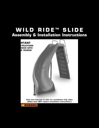 W I L D  R I D E  S L I D E  Assembly &amp; Installation Instructions  IMPORTANT  THESE