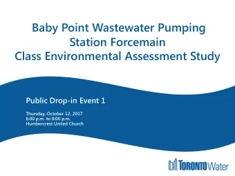Class Environmental Assessment Study  Public Drop-in Event 1  Thursday, October 12, 2017  6:00 p.m.