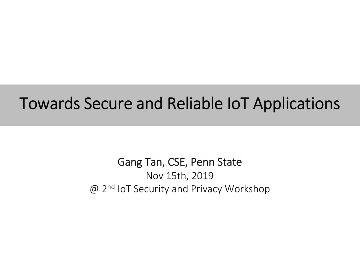 towards towards secure secure and and relia liable io iot