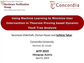 AITP 2019  Obergurgl, Austria  April 9, 2019  Outline  Introduction  Dynamic Fault Trees