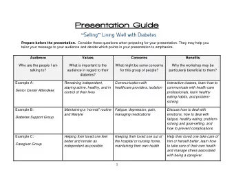 Presen  entatio  ion G  n Guid  ide  Selling  Living Well with Diabetes Prepare before the