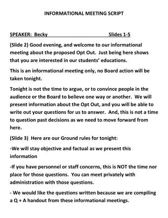 INFORMATIONAL MEETING SCRIPT  SPEAKER:  Becky  Slides 1-5  (Slide 2) Good evening, and welcome to