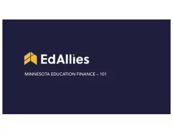 MINNESOTA EDUCATION FINANCE  101  Key Items to Review  1. Education Budget: Big Picture  2.