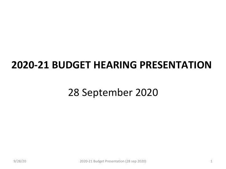 2020 21 budget hearing presentation 28 september 2020