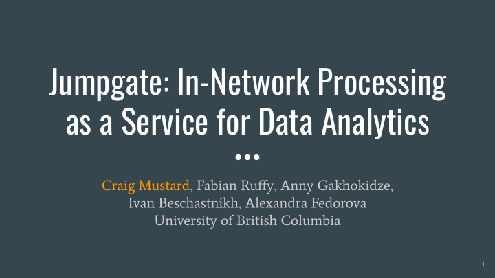 jumpgate in network processing as a service for data