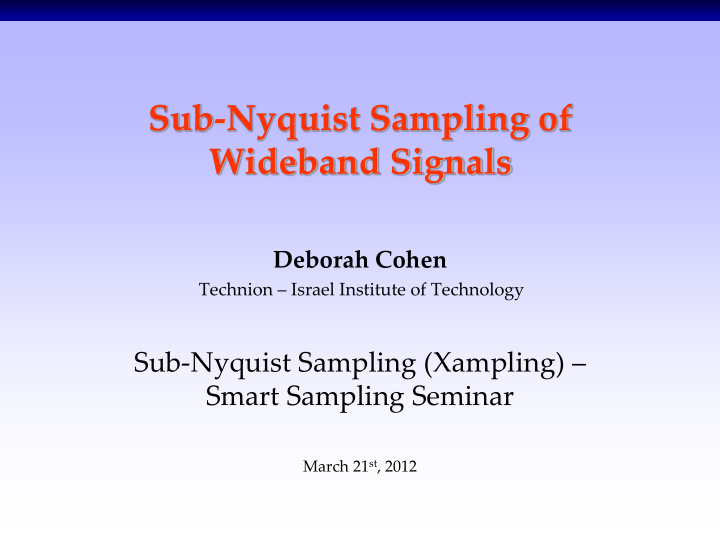 sub nyquist sampling of wideband signals deborah cohen
