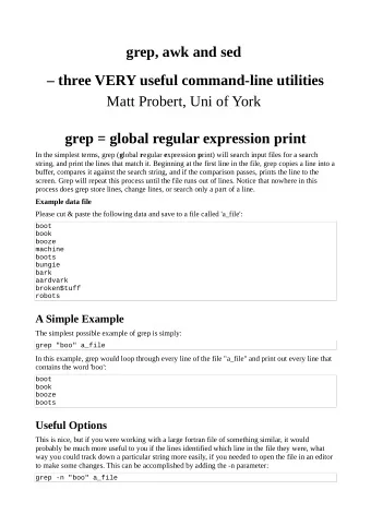 grep, awk and sed   three VERY useful command-line utilities  Matt Probert, Uni of York  grep =