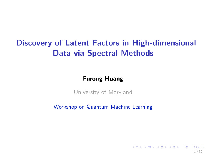 discovery of latent factors in high dimensional data via