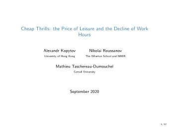 Cheap Thrills: the Price of Leisure and the Decline of Work  Hours  Alexandr Kopytov  Nikolai