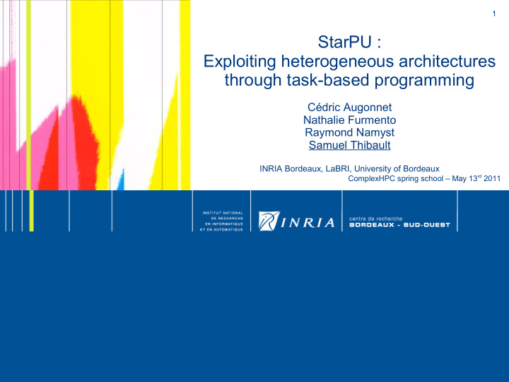 starpu exploiting heterogeneous architectures through