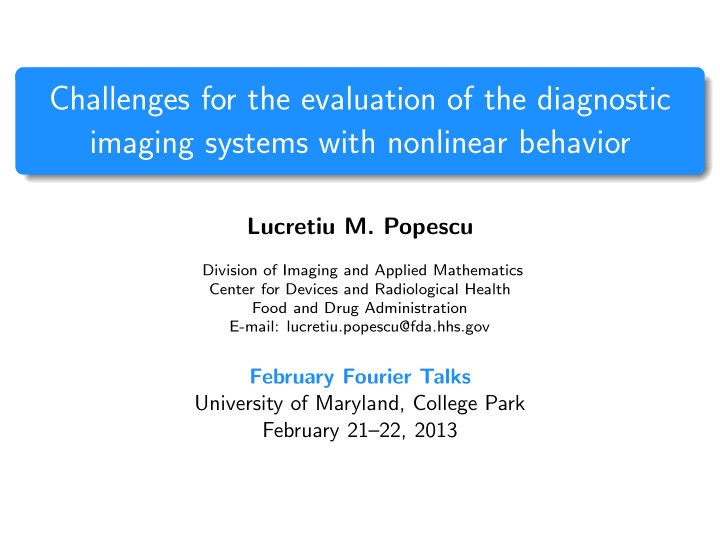 challenges for the evaluation of the diagnostic imaging