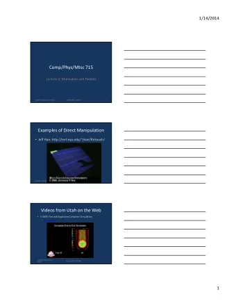 Comp/Phys/Mtsc 715  Lecture 2: Motivation and Toolkits  1/14/2014  Motivation and Toolkits