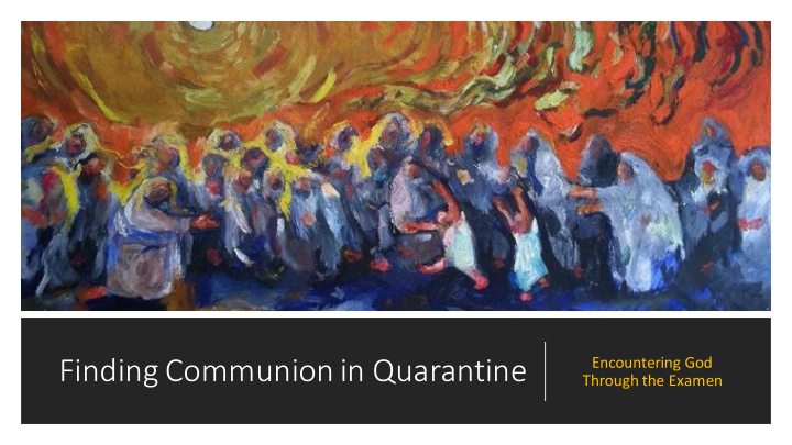 finding communion in quarantine