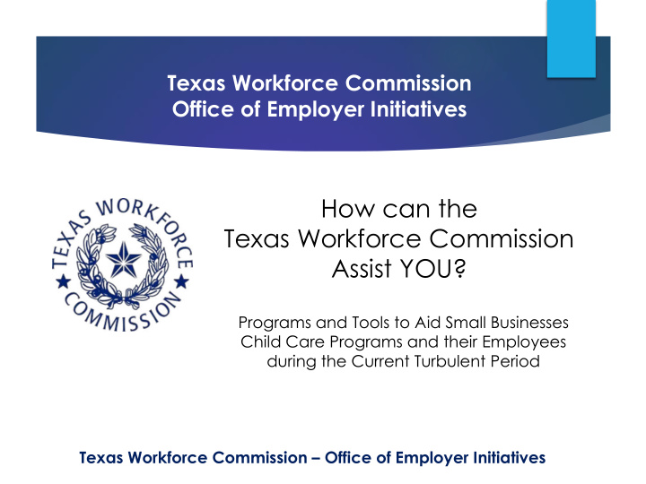 how can the texas workforce commission assist you