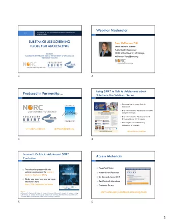 Webinar Moderator  USING SBIRT TO TALK TO ADOLESCENTS ABOUT SUBSTANCE USE  # 1  WEBINAR SERIES