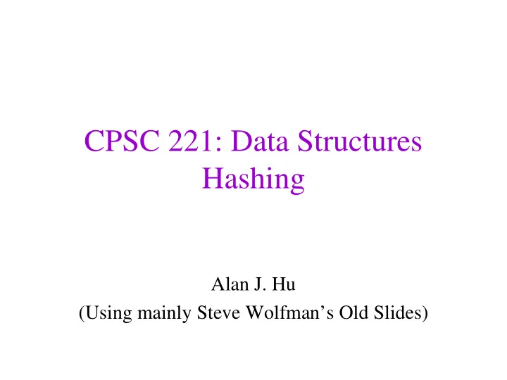 cpsc 221 data structures hashing