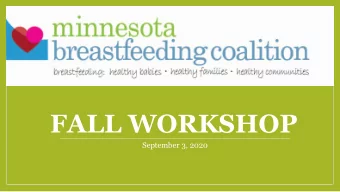 FALL WORKSHOP  September 3, 2020  Greetings and Introductions  Welcome! You are at the MBC  2020