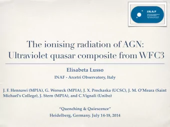 The ionising radiation of AGN:  Ultraviolet quasar composite from WFC3 Elisabeta Lusso  INAF -