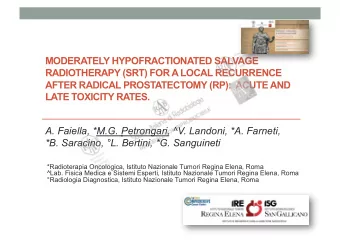 MODERATELY HYPOFRACTIONATED SALVAGE  RADIOTHERAPY (SRT) FOR A LOCAL RECURRENCE  AFTER RADICAL