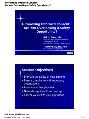 Session Objectives  Improve the safety of your patients  Ensure compliance with regulatory