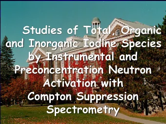 Studies of Total, Organic  and Inorganic Iodine Species  by Instrumental and  Preconcentration