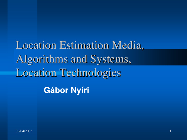 location estimation media location estimation media