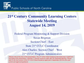 August 14, 2019  Federal Program Monitoring &amp; Support Division  Susan Brigman Section Chief