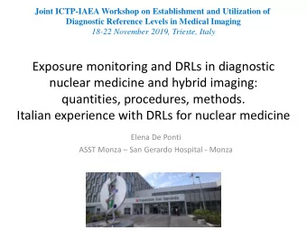 Exposure monitoring and DRLs in diagnostic  nuclear medicine and hybrid imaging:  quantities,