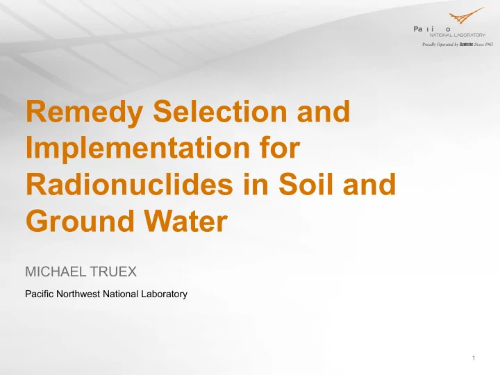 remedy selection and implementation for radionuclides in
