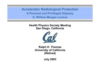 Accelerator Radiological Protection  A Personal and Privileged Odyssey  G. William Morgan Lecture