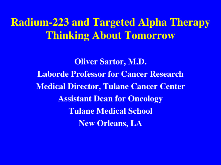 radium 223 and targeted alpha therapy thinking about