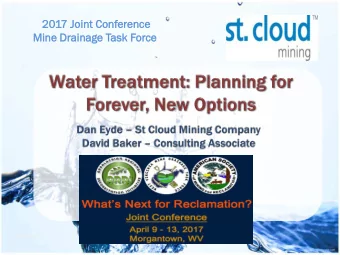 2017 Joint C  Confere  rence  Mi  Mine Drai  ainage T  Task  ask F  Force  November 2016  Two Views