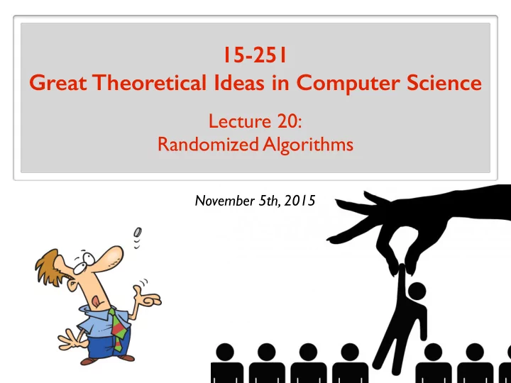 15 251 great theoretical ideas in computer science