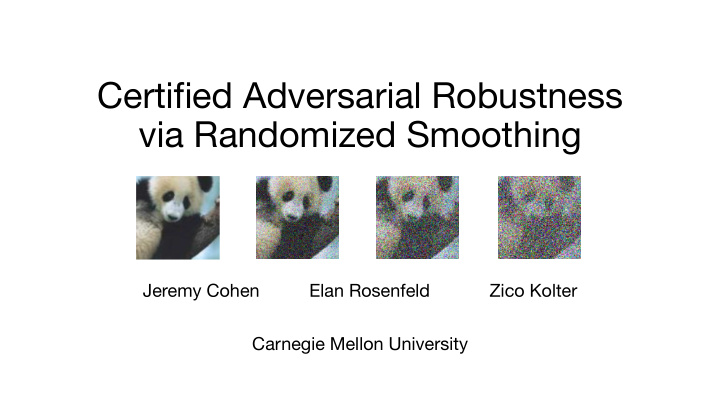 certified adversarial robustness via randomized smoothing