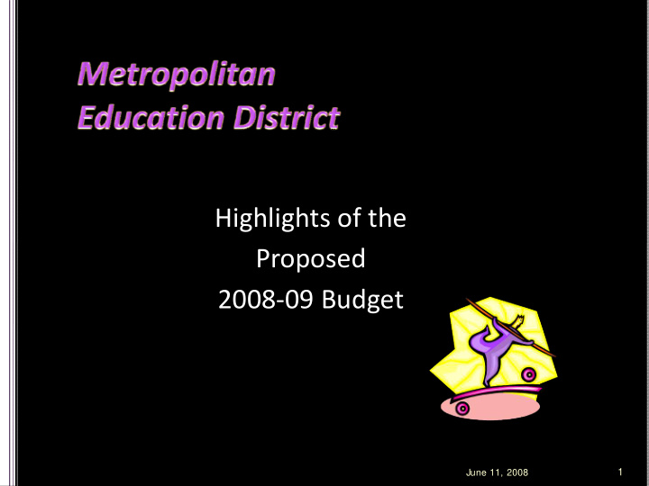 highlights of the proposed 2008 09 budget