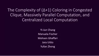 The Complexity of (  +1) Coloring in Congested  Clique, Massively Parallel Computation, and