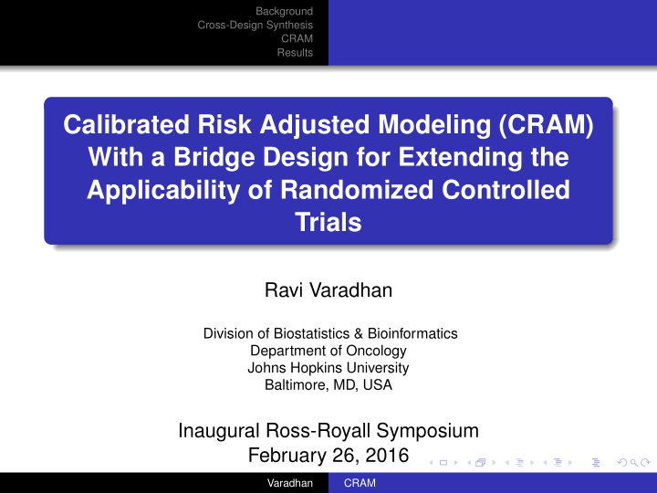 calibrated risk adjusted modeling cram with a bridge