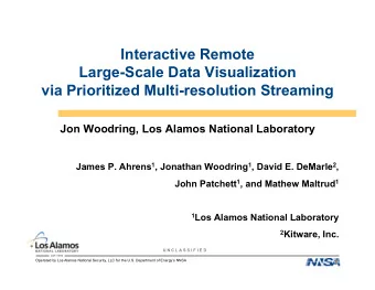 Interactive Remote  Large-Scale Data Visualization  via Prioritized Multi-resolution Streaming  Jon