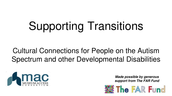 supporting transitions