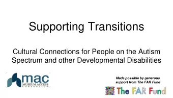 Supporting Transitions  Cultural Connections for People on the Autism  Spectrum and other