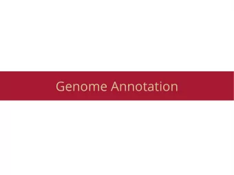 Genome Annotation  The steps in genome sequencing  Generate genome sequence  Assembly  ORF