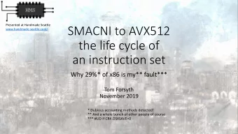 the life cycle of  an instruction set  Why 29%* of x86 is my** fault***  Tom Forsyth  November 2019