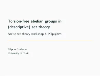 Torsion-free abelian groups in  (descriptive) set theory  Arctic set theory workshop 4, Kilpisj